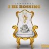 I BE BOSSING (Sped Up) (Explicit) - Lamaarxo