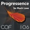 So Much Love (Original Mix) - Progressence