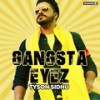 Gangsta Eyez - Tyson Sidhu