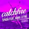 Catchfire (Sun Sun Sun) (Extended Mix) - Spada&Anna Leyne