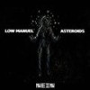 Asteroids (Original Mix) - Low Manuel