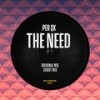 The Need (Short Edit) - Per QX