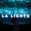 LA Lights - SweatBeatz&DreLue