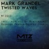 Twisted Waves (Original Mix) - Mark Grandel