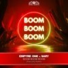 Boom Boom Boom (Phillerz Remix) - Empyre One&Sary&Phillerz