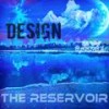 The Reservoir (Original Mix) - Design