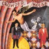 World Where You Live - Crowded House