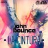 La Cintura (Original Mix) - John Bounce