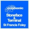 St Francis Foley (Club Mix) - Stoneface&Terminal