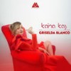 Griselda Blanco - Kaina Kay&A6dii&Jack Lavane&K.Poral kris