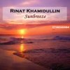 Sunbreeze (Original Mix) - Rinat Khamidullin