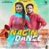 Nagin Dance - Renuka Panwar