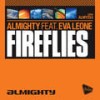 Fireflies (Almighty Essential Radio Edit) - Almighty&Eva Leone