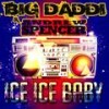 Ice Ice Baby (Riva Elegance Remix) - Big Daddi&Andrew Spencer