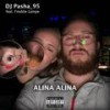 Alina Alina (feat. Freddie Lampe) - DJ Pasha_95&Freddie Lampe