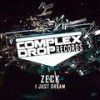 I Just Dream (Original Mix) - Zeck