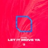 Let It Move Ya - MANIBA