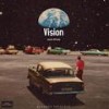 Vision (feat. Nbdy & Yampi) (Explicit) - Justin Alfredo&NBDY&Yampi