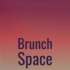 Brunch Space - Wilo Loti