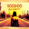 Voodoo Sun (Kaua'i Radio Edit|Explicit) - Tony Vegas&A. Portsmouth