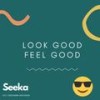 Look good feel good (Explicit) - Seeka