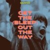 Get The (Bleep) Out The Way 30s - Kolektivo