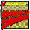 Moombah Zoombah (Club Mix|Explicit) - Ranny