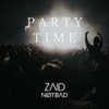 Party Time (Festival Mix) - Zaid&Notbad