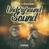 Underground Sound (Explicit) - 4ties&Amerado