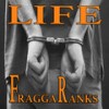 Life - Fragga Ranks