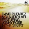 In the Desert(feat. Jonny Rose) (Original Mix) - David Puentez&Claudio Lari&Jonny Rose