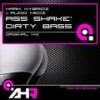 A** Shake' Dirty Bass (Original Mix) - Mark HybridZ&Audio Hedz