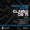 Claves de Ti - Carlos Sanchez&Dj Ray