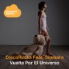 Vuelta Por el Universo (Radio Edit) - DiscoRocks&Siomara