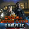 Çelik Yelek - Çağla&Yener Çevik