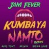 Kumbaya (Namto Remix) - Jam Fever&Axel Tony&Kelvin&Richie Loop