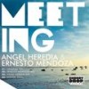 Meeting (Egoism Remix) - Ernesto Mendoza&Angel Heredia