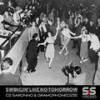 Swingin Like No Tomorrow (Original Mix) - Di Saronno&Gramophonedzie