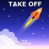 Take Off - Alex Progress