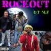 Rockout (Explicit) - La turt