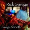 Smooth Thang(feat. Mark Minchello) - Rick Savage&Mark Minchello