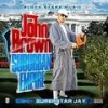 You Could Tell He's From The Burbz (Explicit) - John Brown