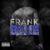 Frank Blue(feat. Jay 5th) (Explicit) - Frank Blue&Jay 5th