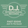 Jack To The Sound (Radio Version) - Fast Eddie