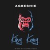 King Kong (Explicit) - Agbeshie