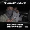 Sound für de Winter (Explicit) - ak11&Ryan87