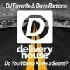 Do You Wanna Know a Secret? (Original Mix) - DJ Favorite&Dave Ramone