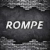 Rompe (feat. Somer One & Yow Nemesis) - Dracko Way&Somer One&Yow Nemesis