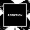 Addiction (Explicit) - infinikill beats&Mahdi