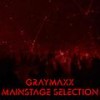 Mainstage (Radio Edit) - Graymaxx